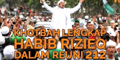 Khotbah Lengkap Habib Rizieq Dalam Reuni 212