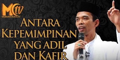 Antara Kepemimpinan Yang Adil Dan Kafir