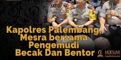 Kapolres Palembang, Mesra bersama Pengemudi Becak Dan Bentor