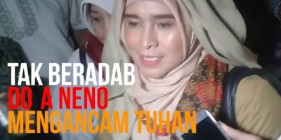 Tak Beradab, Do`a Neno Mengancam Tuhan 