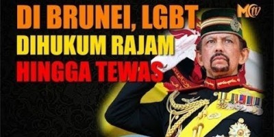 DI BRUNEI, LGBT DIHUKUM RAJAM HINGGA TEWAS