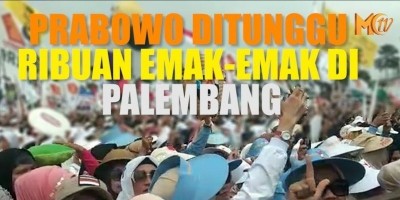 PRABOWO DITUNGGU RIBUAN EMAK EMAK DI PALEMBANG