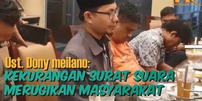 UST. Donny Meliano : Kekurangan Surat Suara Merugikan Masyarakat