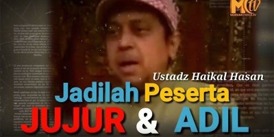 JADILAH JUJUR DAN ADIL