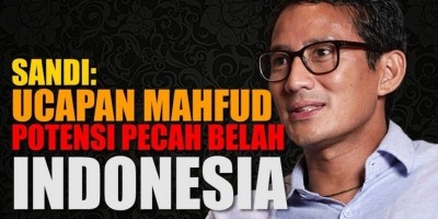 SANDI: UCAPAN MAHFUD POTENSI PECAH BELAH INDONESIA