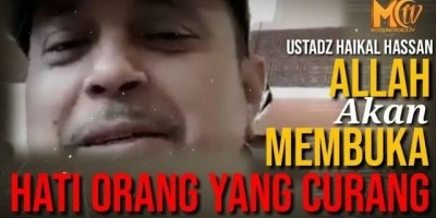 ALLAH MEMBUKA HATI ORANG YANG CURANG