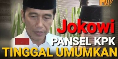 JOKOWI PANSEL KPK TINGGAL DIUMUMKAN