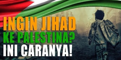 INGIN JIHAD KE PALESTINA? INI CARANYA!