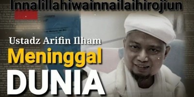 Ustadz Arifin Ilham Wafat