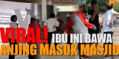 VIRAL! IBU INI BAWA ANJING MASUK MASJID