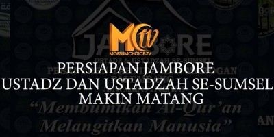 PERSIAPAN JAMBORE USTADZ DAN USTADZAH SE-SUMSEL MAKIN MATANG