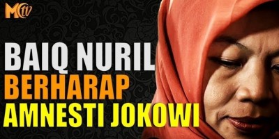 BAIQ NURIL BERHARAP AMNESTI JOKOWI