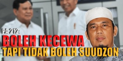 PA 212: BOLEH KECEWA TAPI TIDAK BOLEH SUUDZON