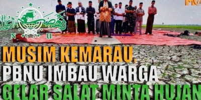 MUSIM KEMARAU, PBNU IMBAU WARGA GELAR SALAT MINTA HUJAN