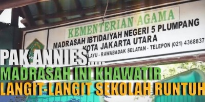 PAK ANNIES,...  MADRASAH INI KHAWATIR LANGIT LANGIT SEKOLAH RUNTUH