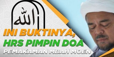 INI BUKTINYA, HRS PIMPIN DOA PEMAKAMAN MBAH MOEN