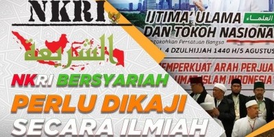 NKRI BERSYARIAH PERLU DIKAJI SECARA ILMIAH