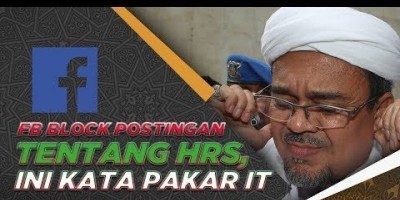 FB BLOCK POSTINGAN TENTANG HRS, INI KATA PAKAR IT