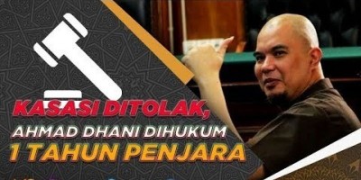 KASASI DITOLAK, AHMAD DHANI DIHUKUM 1 TAHUN PENJARA