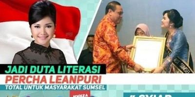 JADI DUTA LITERASI, PERCHA LEANPURI TOTAL UNTUK MASYARAKAT SUMSEL