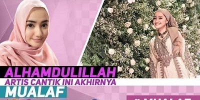 ALHAMDULILLAH, ARTIS CANTIK INI AKHIRNYA MUALAF