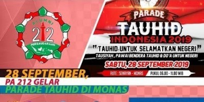 28 SEPTEMBER, PA 212 GELAR PARADE TAUHID DI MONAS