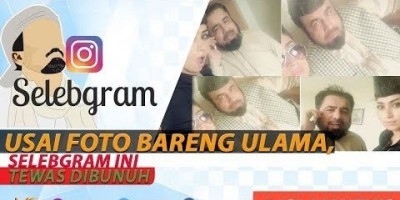 USAI FOTO BARENG ULAMA, SELEBGRAM INI TEWAS DIBUNUH