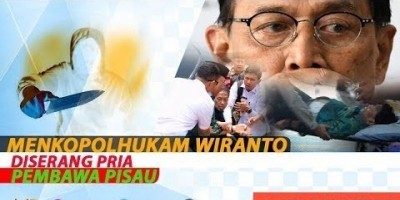 MENKOPOLHUKAM WIRANTO DISERANG PRIA PEMBAWA PISAU