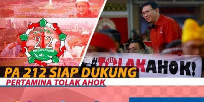 PA 212 SIAP DUKUNG PERTAMINA TOLAK AHOK