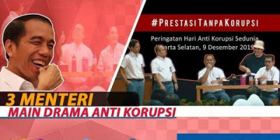 3 Menteri Main Drama Anti Korupsi