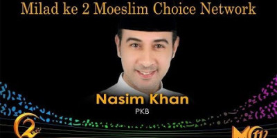 Nasim Khan: Milad ke 2 Moeslim Choice Network