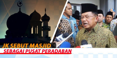 JK Sebut Masjid Sebagai Pusat Peradaban