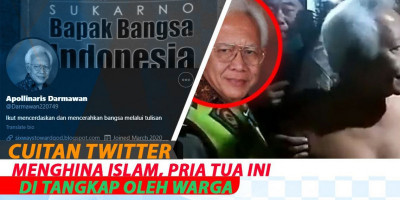 Cuitan Twitter Menghina Islam, Pria Tua Ini Di Tangkap Oleh Warga