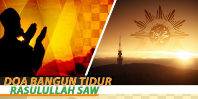 Doa Bangun Tidur Rasulullah ﷺ  