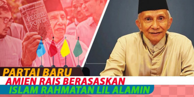 Partai Baru Amien Rais Berasaskan Islam Rahmatan Lil Alamin