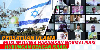 Persatuan Ulama Muslim Dunia Haramkan Normalisasi Hubungan Dengan Israel