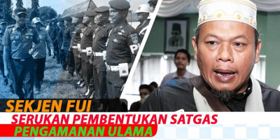 Sekjen FUI Serukan Pembentukan Satgas Pengamanan Ulama