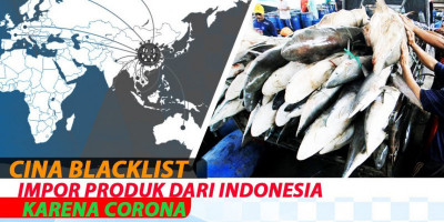 Cina Blacklist Impor Produk Dari Indonesia Karena Corona