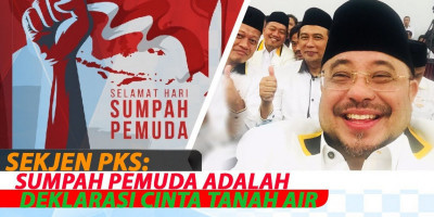 SEKJEN PKS: SUMPAH PEMUDA ADALAH DEKLARASI CINTA TANAH AIR