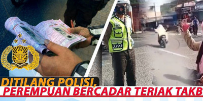 DITILANG POLISI, PEREMPUAN BERCADAR TERIAK TAKBIR