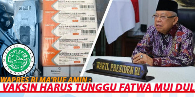 Wapres RI Ma'ruf Amin: VAKSIN HARUS TUNGGU FATWA MUI DULU