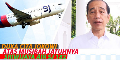 DUKA CITA JOKOWI ATAS MUSIBAH JATUHNYA SRIWIJAYA AIR SJ 182