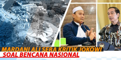 MARDANI ALI SERA KRITIK JOKOWI SOAL BENCANA NASIONAL