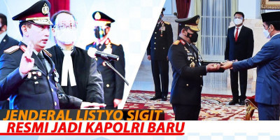 JENDERAL LISTYO SIGIT RESMI JADI KAPOLRI BARU