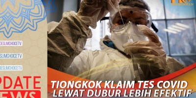 TIONGKOK KLAIM TES COVID LEWAT DUBUR LEBIH EFEKTIF