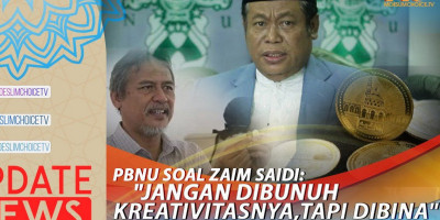 PBNU SOAL ZAIM SAIDI : 'JANGAN DIBUNUH KREATIVITASNYA, TAPI DIBINA'