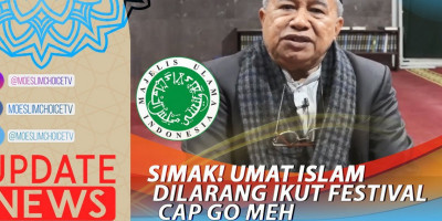 SIMAK! UMAT ISLAM DILARANG IKUT FESTIVAL CAP GO MEH