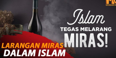 LARANGAN MIRAS DALAM ISLAM