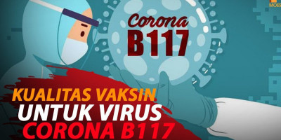 KUALITAS VAKSIN UNTUK VIRUS CORONA B117