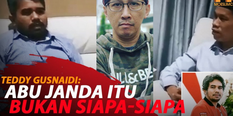 TEDDY GURNADI: ABU JANDA ITU BUKAN SIAPA-SIAPA